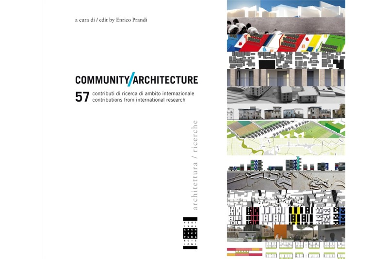 Fig. 3 Copertina del libro Comunit&agrave;/Architettura. 57 esperienze di ambito internazionale, 2010.