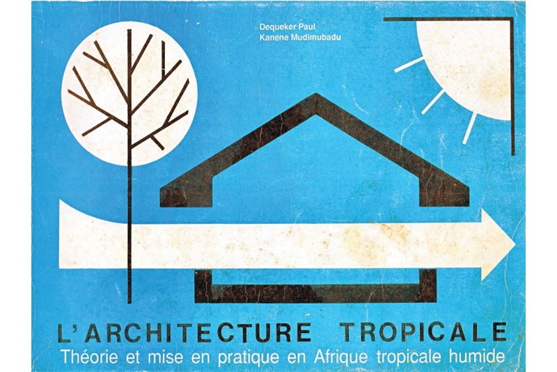 Fig. 9
Cover of the book L’Architecture
Tropicale by Dequeker and Kanene.
©Manlio Michieletto. Fig. 9
Cover of the book L’Architecture
Tropicale by Dequeker and Kanene.
©Manlio Michieletto.