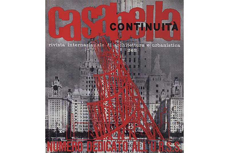 Fig. 26
Cover of the issue dedicated to the USSR of &laquo;Casabella-Continuit&agrave;&raquo;, n. 262, April 1962.